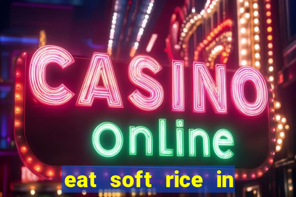 eat soft rice in another world pt br